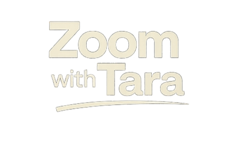 Zoom with Tara